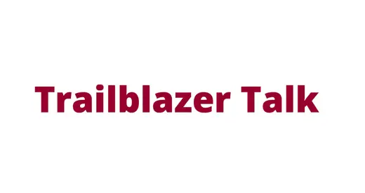 Trailblazer Talk - News Featured