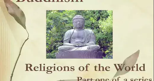 Religions of the World - Part One of a Series - Buddhism
