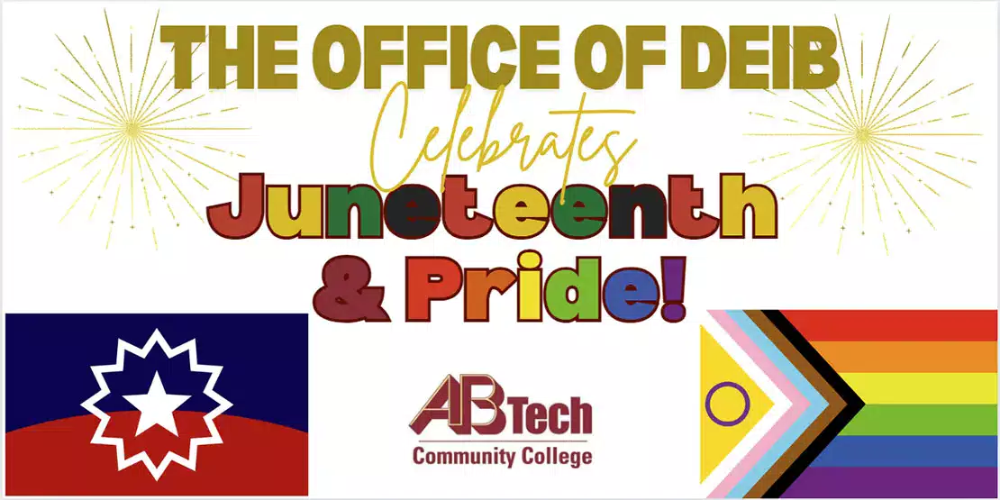 Flyer that says The Office of Diversity, Equity, Inclusion, and Belonging celebrates Juneteenth and Pride Month! 