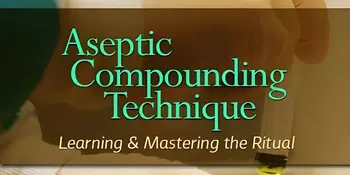 Aseptic Compounding Technique book cover featuring gloved hands injecting liquid into a bag