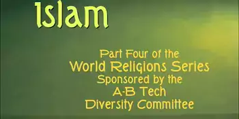 Religions of the World - Part Four of a Series - Islam