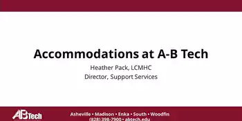 Accommodations at A-B Tech - Parent & Counselor Version