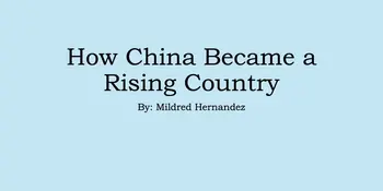 2026 Arts & Sciences Showcase: How China Became a Rising Country - Mildred Hernandez Romero